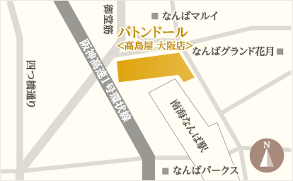 バトンドール ＜髙島屋 大阪店＞ の地図
